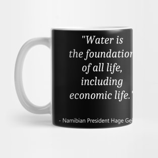 Quote About Water Day Mug